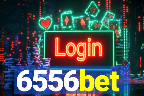 6556bet