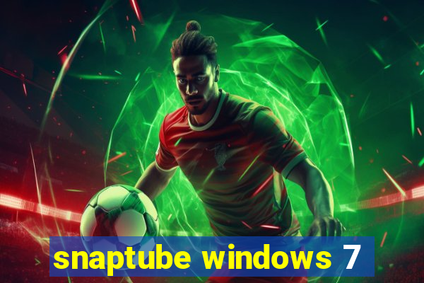 snaptube windows 7