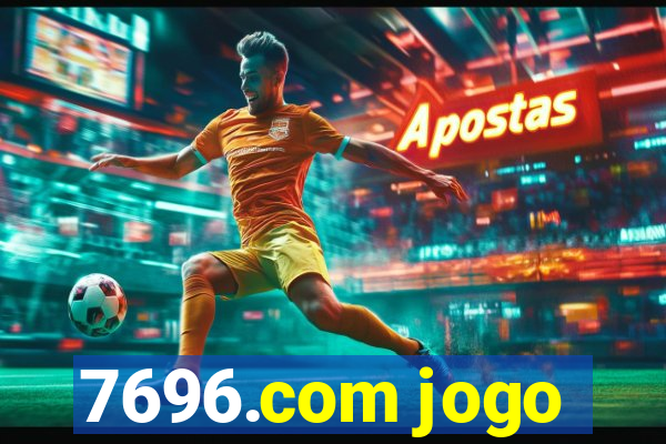 7696.com jogo