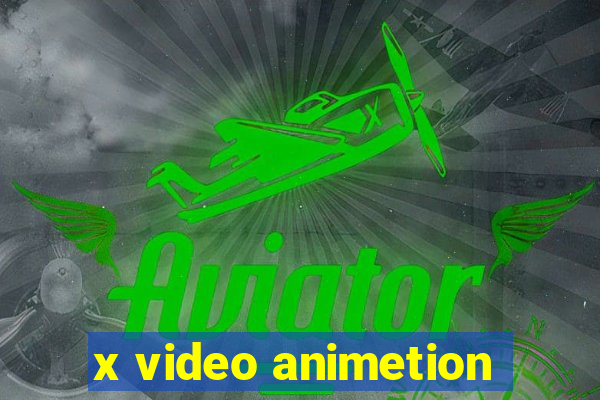 x video animetion