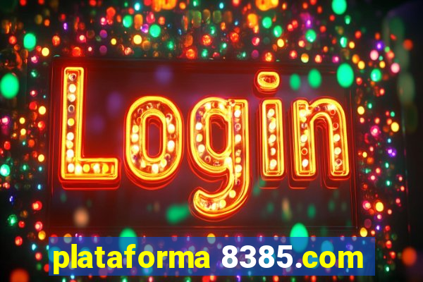 plataforma 8385.com