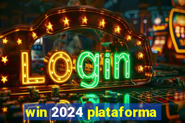 win 2024 plataforma