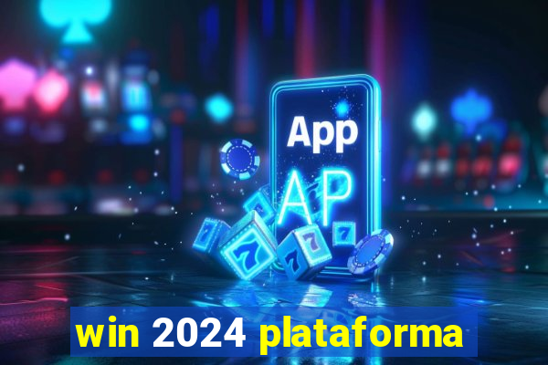 win 2024 plataforma