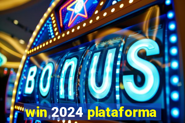 win 2024 plataforma