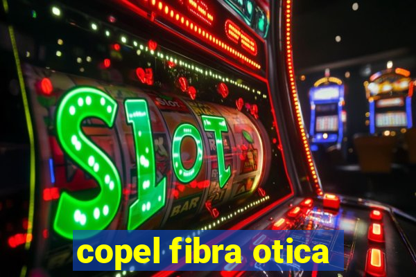 copel fibra otica