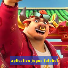 aplicativo jogos futebol