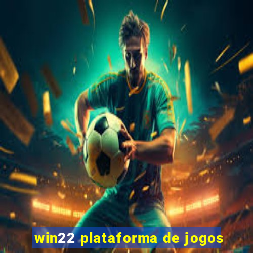 win22 plataforma de jogos