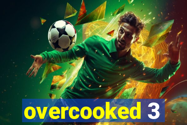 overcooked 3