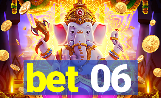 bet 06