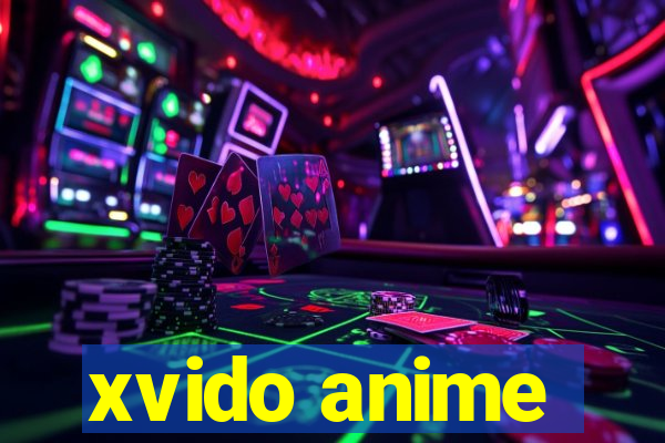 xvido anime