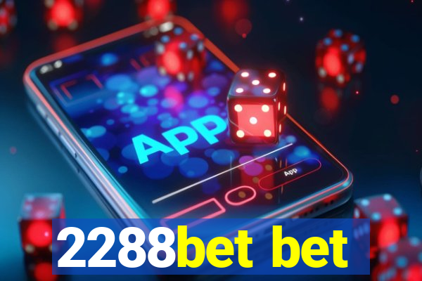 2288bet bet