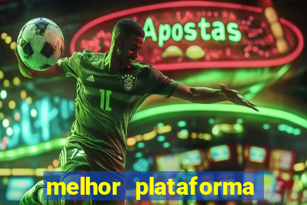 melhor plataforma de jogos para ganhar dinheiro