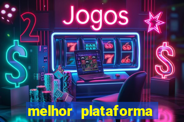 melhor plataforma de jogos para ganhar dinheiro