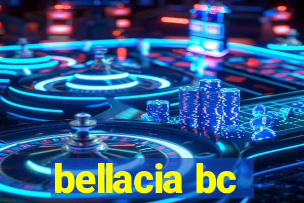 bellacia bc