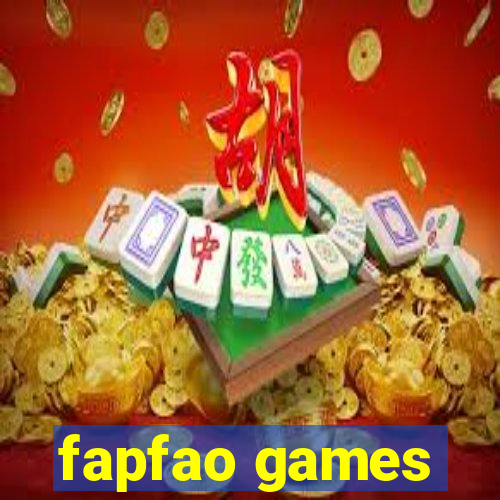 fapfao games