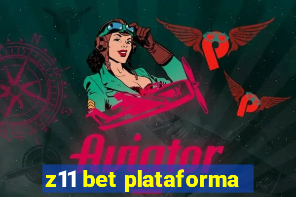 z11 bet plataforma