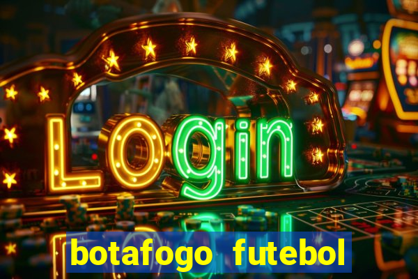 botafogo futebol play hd