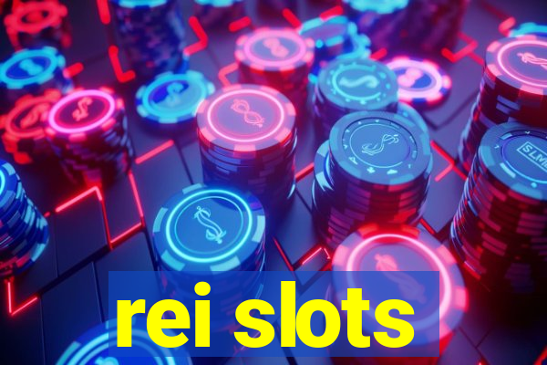 rei slots