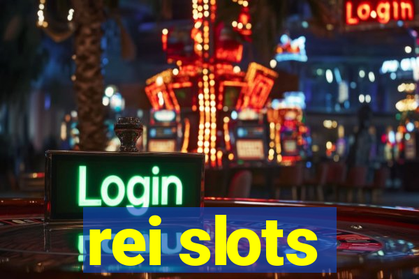 rei slots