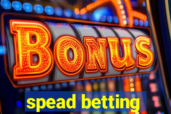 spead betting