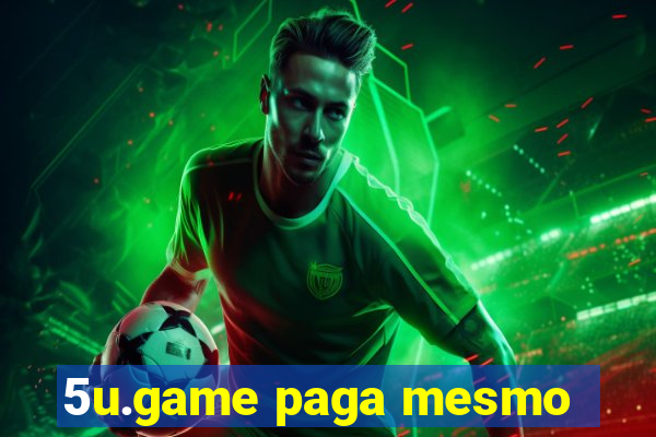 5u.game paga mesmo