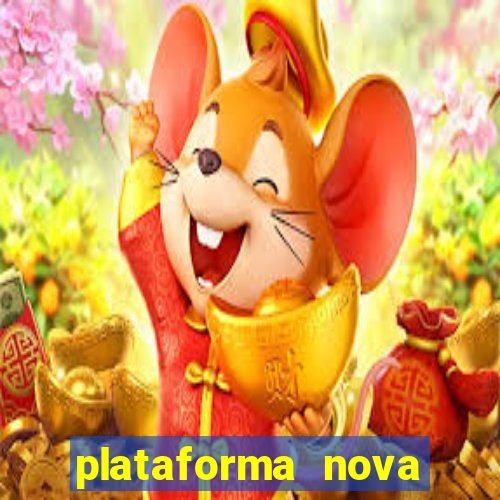 plataforma nova lançada hoje de 10 reais