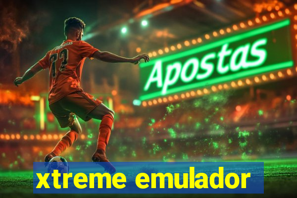 xtreme emulador