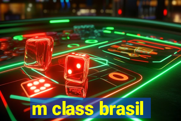 m class brasil