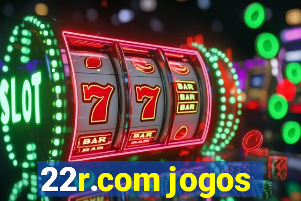 22r.com jogos