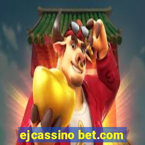 ejcassino bet.com