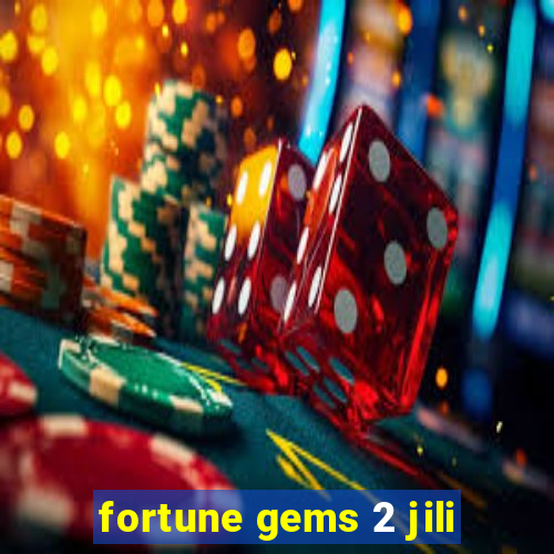 fortune gems 2 jili