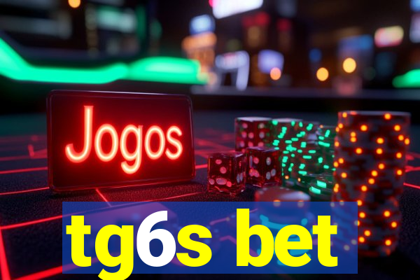 tg6s bet