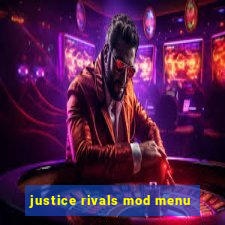 justice rivals mod menu