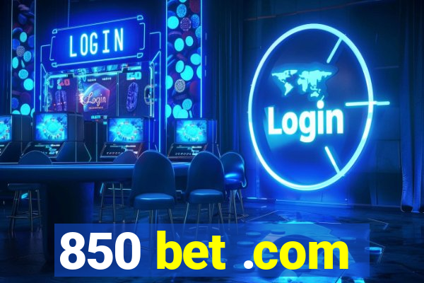 850 bet .com