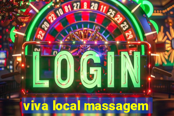 viva local massagem