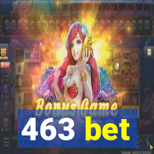 463 bet