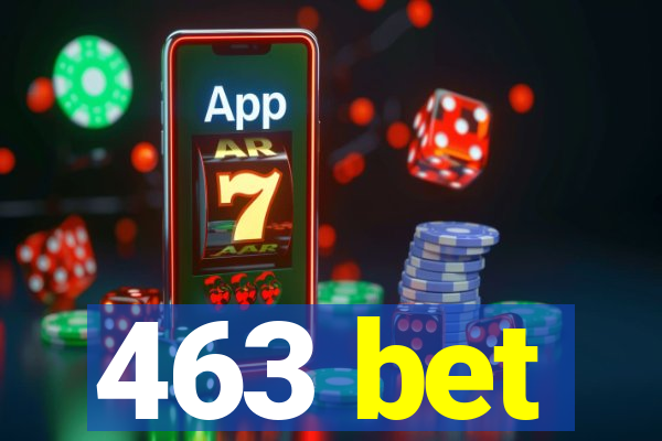 463 bet