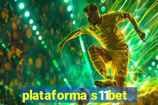 plataforma s11bet