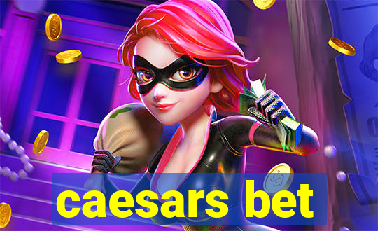 caesars bet