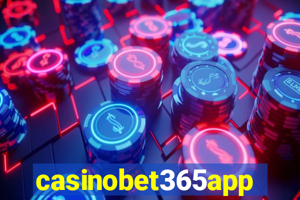 casinobet365app