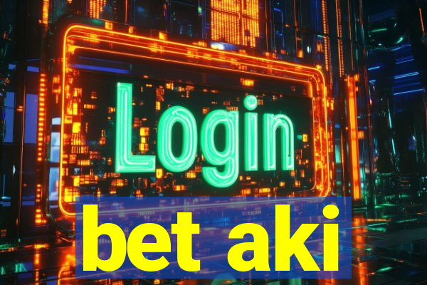 bet aki