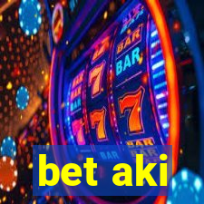 bet aki