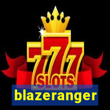 blazeranger