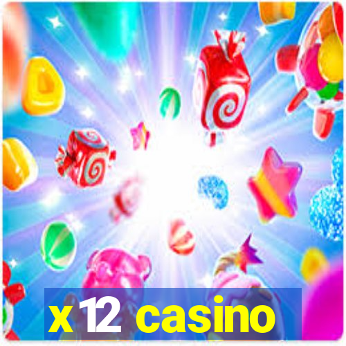 x12 casino