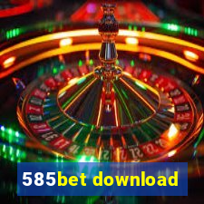 585bet download