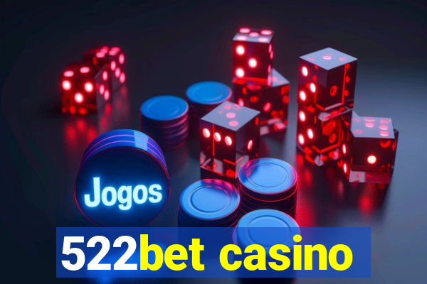 522bet casino