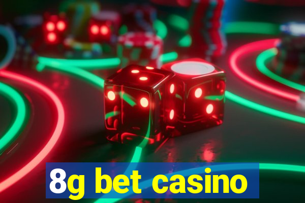 8g bet casino