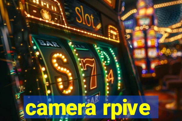 camera rpive