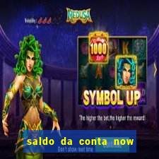 saldo da conta now big win