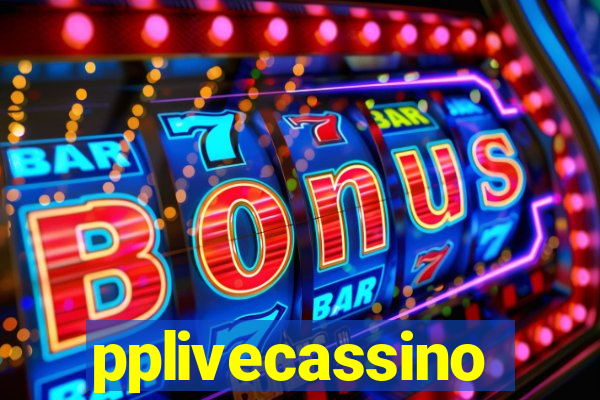 pplivecassino